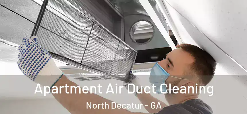  Apartment Air Duct Cleaning North Decatur - GA